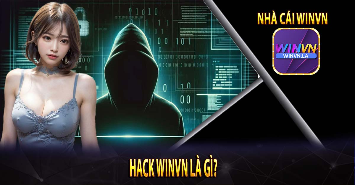 HACK Winvn LÀ GÌ?